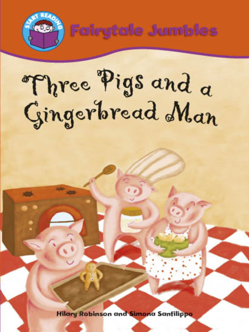Title details for Three Pigs and a Gingerbread Man by Hilary Robinson - Available